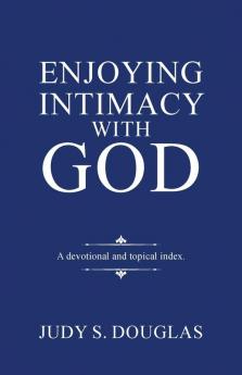 Enjoying Intimacy with God