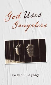 God Uses Gangsters