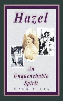 Hazel an Unquenchable Spirit