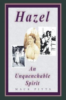 Hazel an Unquenchable Spirit