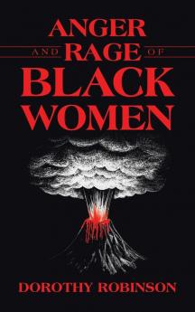 Anger and Rage of Black Women