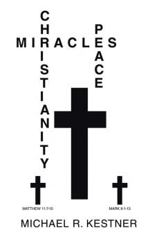 MIRACLES CHRISTIANITY AND PEACE
