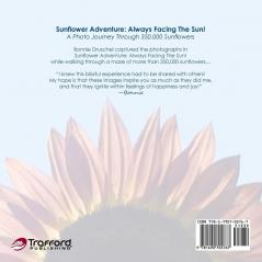 Sunflower Adventure: Always Facing the Sun!: A Photo Journey Through 350000 Sunflowers