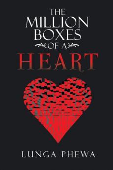 The Million Boxes of a Heart