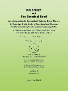 Molecules and the Chemical Bond