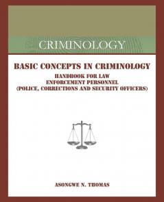 Basic Concepts in Criminology