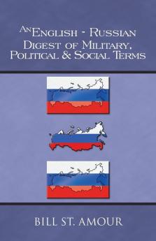 An English-Russian Digest of Military Political & Social Terms