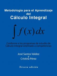 Metodologia Para El Aprendizaje del Calculo Integral