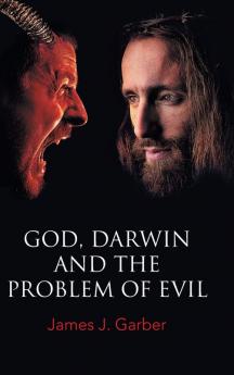 God Darwin and the Problem of Evil