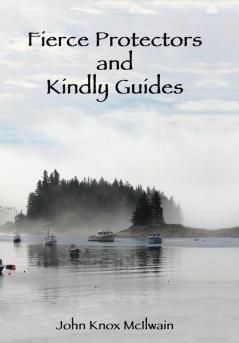 Fierce Protectors and Kindly Guides