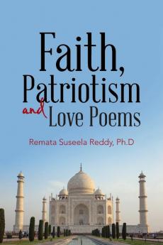 Faith Patriotism and Love Poems