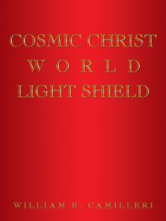 Cosmic Christ World Light Shield