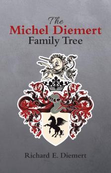 The Michel Diemert Family Tree