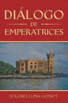 Di��logo De Emperatrices