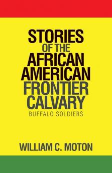 Stories of the African American Frontier Calvary
