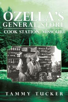 Ozella's General Store Cook Station Missouri