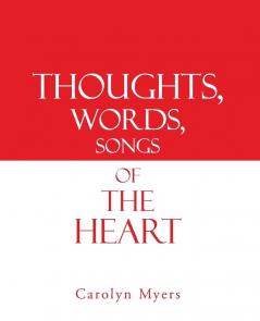 Thoughts Words Songs of the Heart