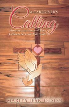 A Caregiver's Calling