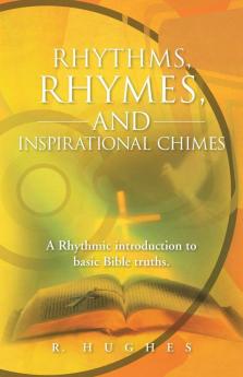 Rhythms Rhymes and Inspirational Chimes