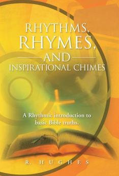 Rhythms Rhymes and Inspirational Chimes