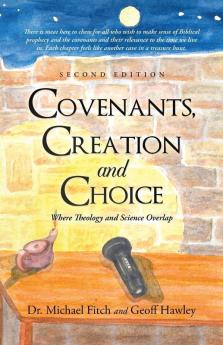 Covenants Creation and Choice Second Edition