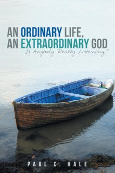 An Ordinary Life an Extraordinary God