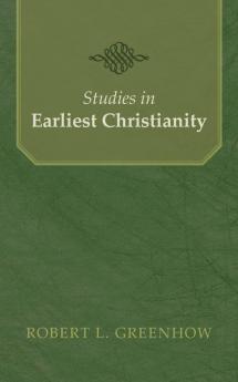 Studies in Earliest Christianity