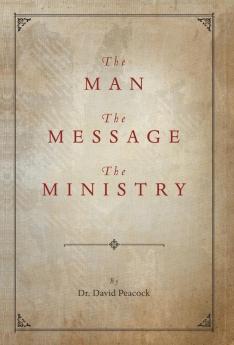 The Man the Message the Ministry