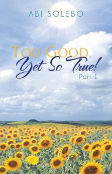 Too Good Yet So True!