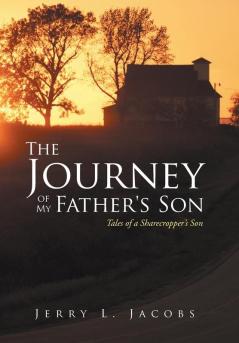 The Journey of My Father's Son