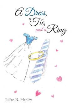 A Dress a Tie and a Ring