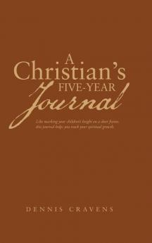 A Christian's Five-Year Journal