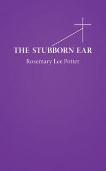 The Stubborn Ear