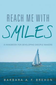 Reach Me with Smiles