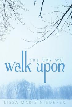 The Sky We Walk Upon