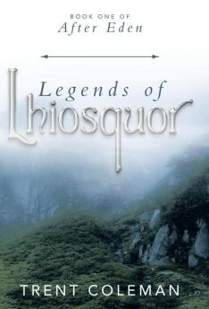 Legends of Lhiosquor