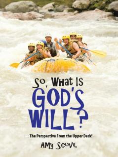 So What Is God's Will?