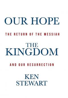 Our Hope the Kingdom