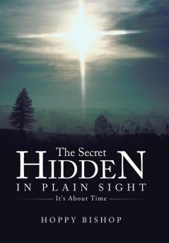 The Secret Hidden in Plain Sight