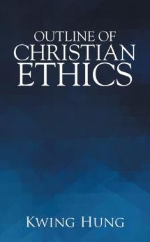 Outline of Christian Ethics