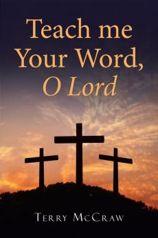 Teach me Your Word O Lord