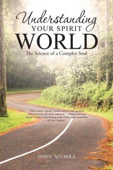 Understanding Your Spirit World