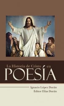 La Historia de Cristo en Poes��a