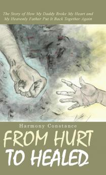 From Hurt to Healed