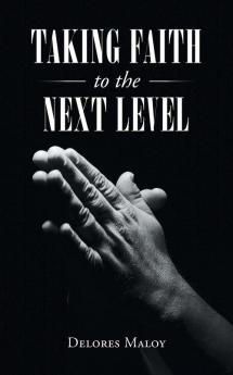 Taking Faith to the Next Level