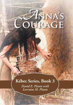 Anna's Courage