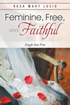 Feminine Free and Faithful