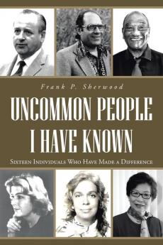 Uncommon People I Have Known