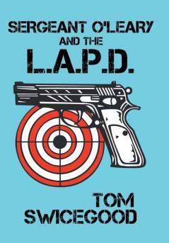 Sergeant O'Leary and the L.A.P.D