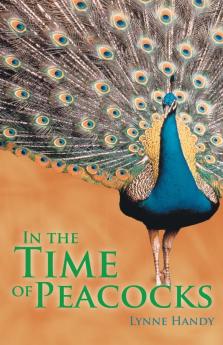 In the Time of Peacocks